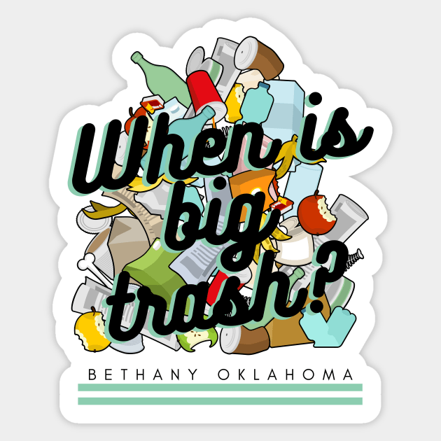 Big Trash Sticker by blackdogtees